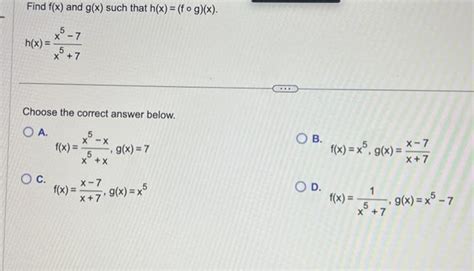 Solved Find F X And G X Such That H X F∘g X