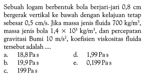 Kumpulan Contoh Soal Viskositas Dan Hukum Stokes Fisika Kelas 11