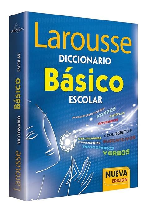 Diccionario Larousse Escolar Basico Primaria Secundaria 109 00 En