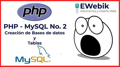 Mysql Php Desde Cero 2 ¿cómo Crear Base De Datos Y Tablas Mysqli