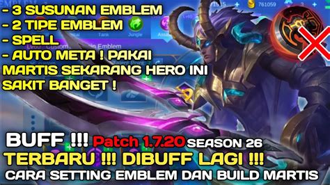 NEW PATCH 1 7 20 CARA ATUR EMBLEM DAN BUILD MARTIS PALING SAKIT 2022