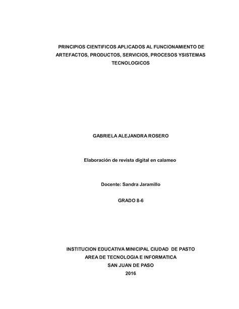 Principios científicos están aplicados al funcionamiento de algunos