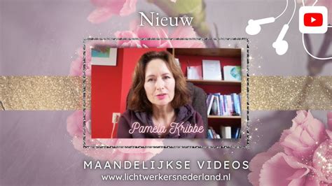 Nieuw Maandelijkse Helende Meditatie Door Pamela Kribbe Youtube