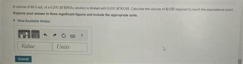 Solved A Volume Of 80 0 ML Of A 0 270MHNO3 Solution Is Chegg