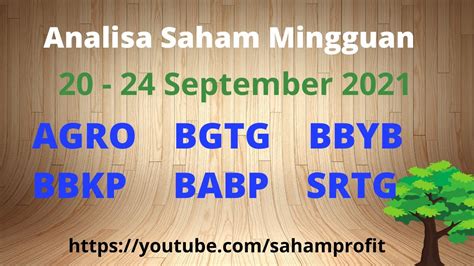 Analisa Saham Minggu Ini AGRO BGTG BBYB BBKP BABP SRTG 20 September