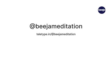 Beeja Meditation — Teletype