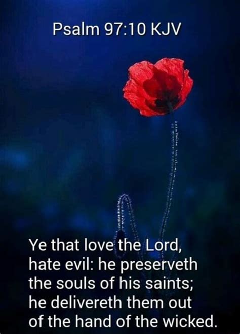 Psalm 10 Kjv Ye That Love The Lord Hate Evil He Preserveth The Souls