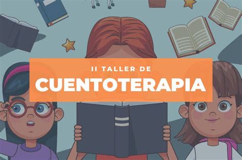 Abiertas las inscripciones del II Taller de Cuentoterapia Fundación