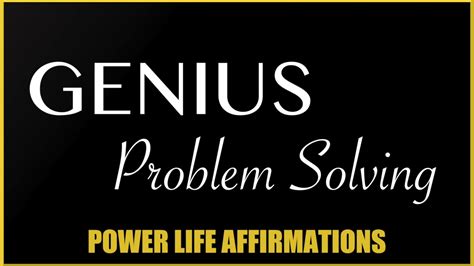 Genius Problem Solving Male Voice Power Life Affirmations Youtube