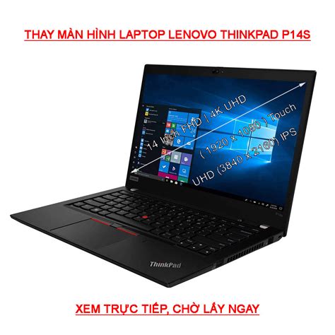 Thay Màn Hình Laptop Lenovo Thinkpad P14s G2 Gen 2