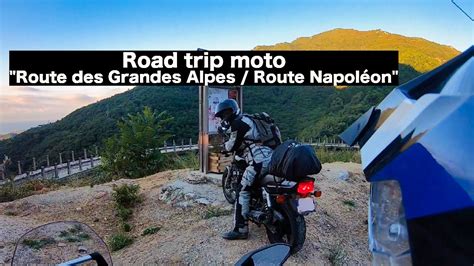 Road trip moto Route des Grandes Alpes Route Napoléon une