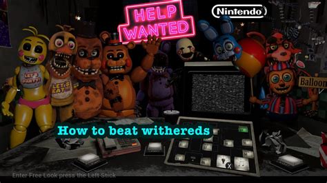 Fnaf Helpwanted How To Beat Withereds YouTube