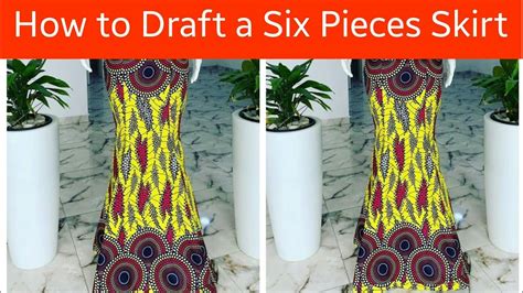 How To Draft A Six Piece Skirt Youtube