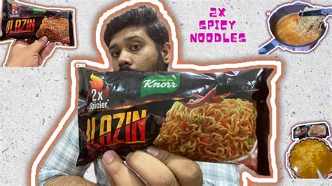 2x Blazin Knorr Noodles Challenge Knorr Noodles Spicy