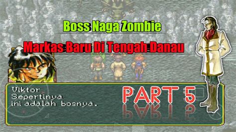 Suikoden 1 Walkthrough Bahasa Indonesia Part 5 Markas Baru YouTube