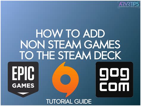 How To Install Non Steam Games On The Steam Deck Tutorial