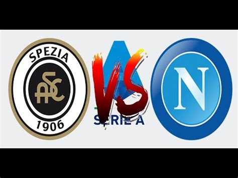 Spezia Napoli Radiocronaca In Diretta Live Streaming Serie A