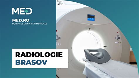 Radiologie Brasov Top Clinici Pre Uri Programare Online