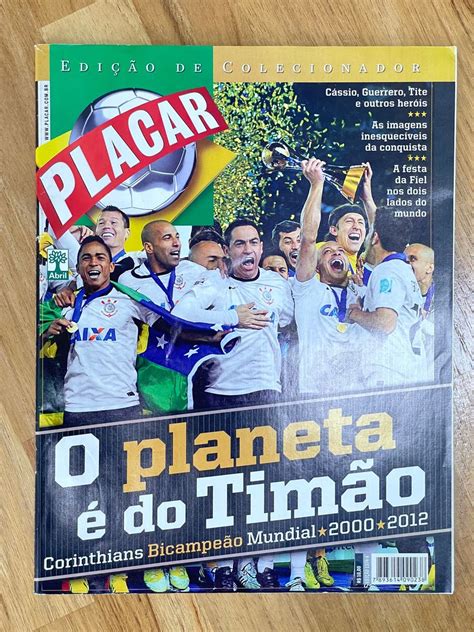 Revista Placar Libertadores Corinthians Edi O De Colecionador