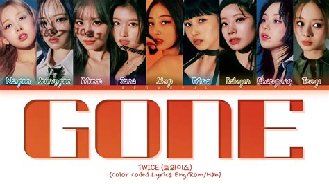 TWICE Gone Lyrics Color Coded Lyrics YouTube