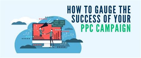 How To Gauge The Success Of Your Ppc Campaign