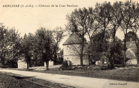 Senlisse ChÂteau De La Cour Senlisse Carte Postale Ancienne Et Vue