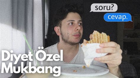 SİZ SORDUNUZ BEN DE CEVAPLADIM DİYET MUKBANG SORU CEVAP YouTube