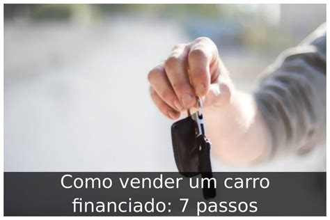 Como Vender Um Carro Financiado Passos