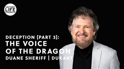 Deception Part The Voice Of The Dragon Pastor Duane Sheriff