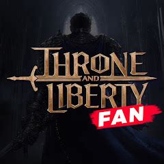 Throne and Liberty FAN YouTube stats and analytics