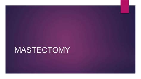 Mastectomy Ppt