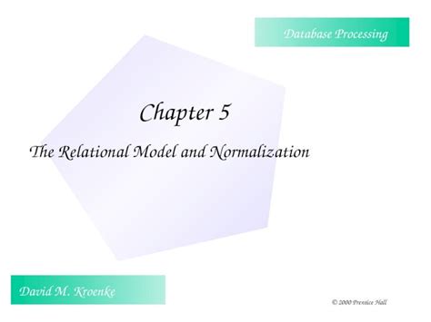 Ppt Chapter The Relational Model And Normalization David M Kroenke