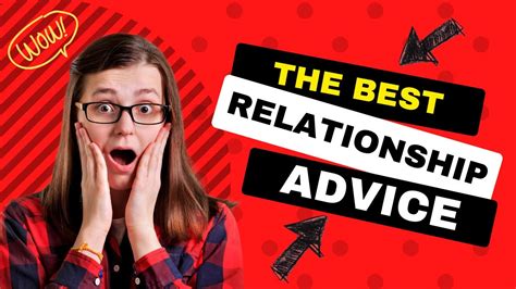 The Best Relationship Advice Youtube