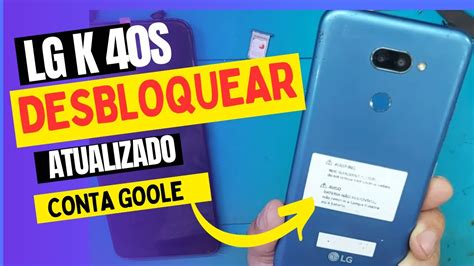 Como Remover Ou Desbloquear A Conta Do Google LG K40s YouTube