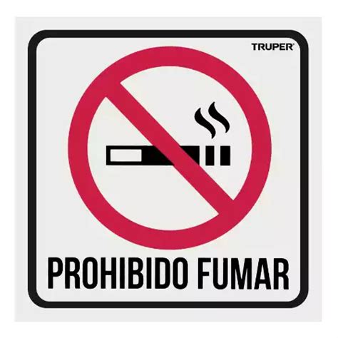 Letrero De Se Alizaci N Prohibido Fumar Truper Ferrekasa Mexico