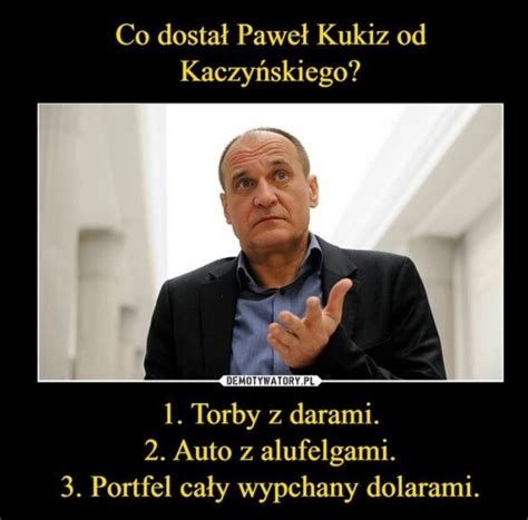 Pawe Kukiz Popar Lex Tvn Memy Internaut W Lepsze Od Ty Gnoju Od