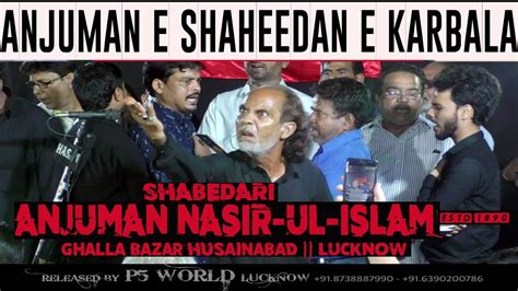 Anjuman E Shaheedan E Karbala Shabbedari Anjuman Nasir Ul Islam