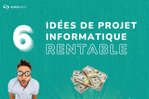 6 idées de projet informatique rentable et facile 2024