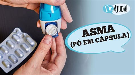 ASMA COMO USAR O REMÉDIO Pó em Capsula YouTube