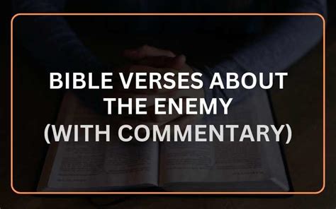 20 Important Bible Verses About The Enemy With Commentary Scripture