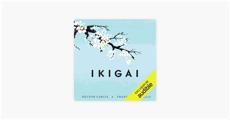 Ikigai Los secretos de Japón para una vida larga y feliz Unabridged