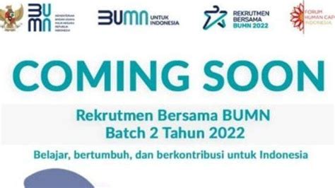 Rekrutmen Bersama BUMN 2022 Segera Dibuka Lulusan D3 S1 Dan S2 Segera