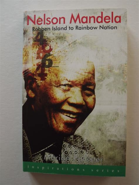 Nelson Mandela. Robben Island to Rainbow Nation by PALLISTER.Marian: As New Soft cover (2010 ...