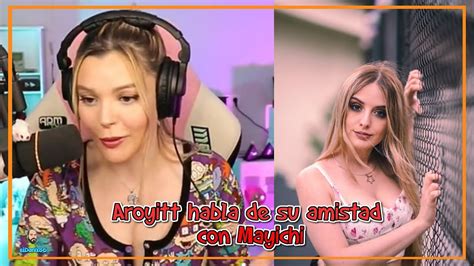 Aroyitt Habla De Su Amistad Con Mayichi Youtube