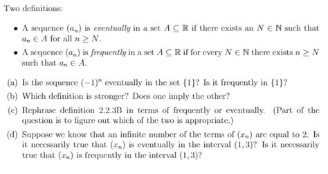 Solved Two Definitions A Sequence An Is Eventually In A Chegg