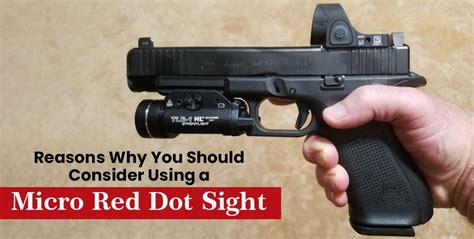 Reasons Why You Should Consider Using a Micro Red Dot Sight