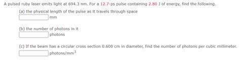 Solved A Pulsed Ruby Laser Emits Light At Nm For A