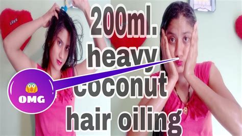 200 Ml Heavy Coconut Hair Oiling Challenge Omg😱 मैने अपने बालों में 200 ग्राम नारियल का तेल