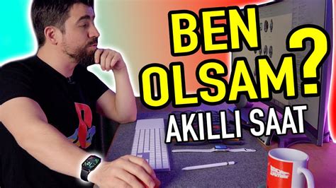 BEN OLSAM HANGİ AKILLI SAATİ ALIRDIM 2022 KASIM YouTube