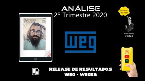 WEG WEGE3 Análise do Release de Resultados 2º Trimestre 2020